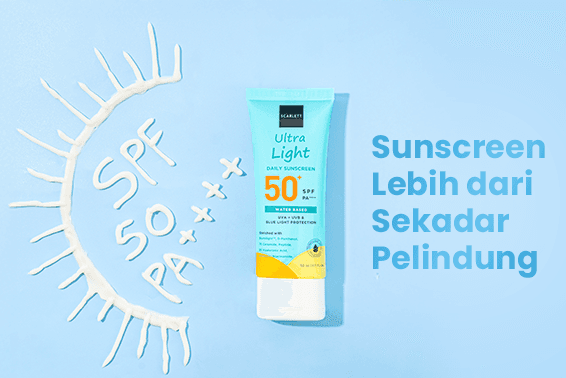 tips menggunakan sunscreen dan manfaat sunscreen scarlett